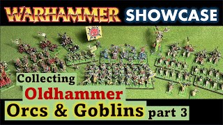 Oldhammer Orcs & Goblins Part 3 | Warhammer Old World | Army showcase