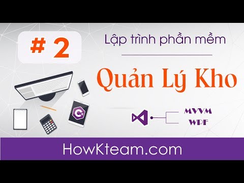 [Phần mềm quản lý kho WPF - MVVM] - Bài 2: Cài đặt Material Design | HowKteam