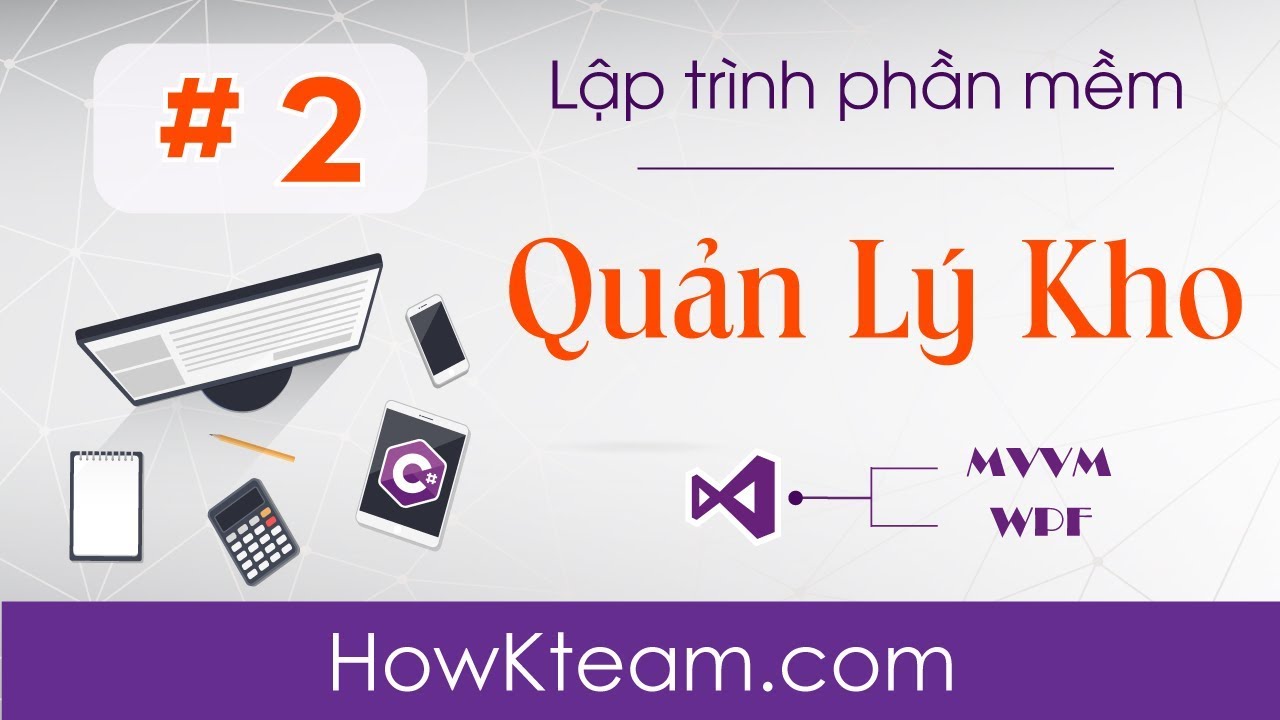 [Phần mềm quản lý kho WPF – MVVM] – Bài 2: Cài đặt Material Design | HowKteam