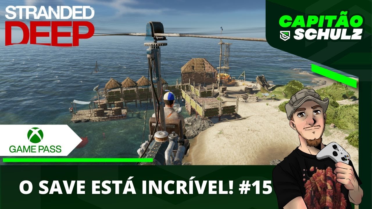 STRANDED DEEP: Nosso Save Está PERFEITO!!! EP 15, Jogo de SOBREVIVÊNCIA ...