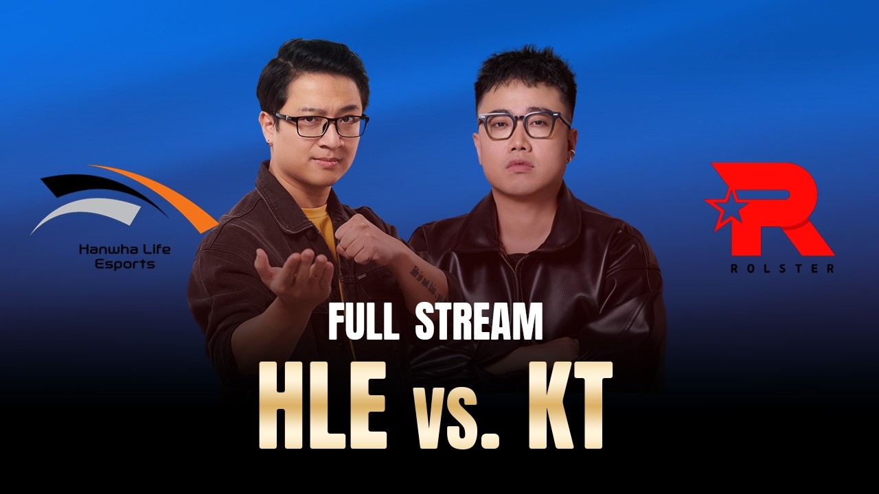 HLE vs. KT | LCK ROUNDS 3-4 2026 | ĐỨC MẠNH x HOÀNG LUÂN CO-STREAM
