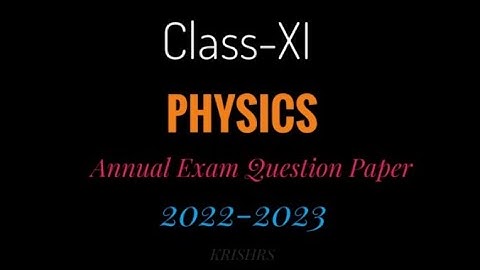 Class-11 Physics DAV Final Exam Question Paper , 2022-23 CBSE Board. #davschool #physics#annualexam