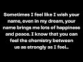 Sometimes I feel like I wish your name, even in my dream, your name brings me lots of happiness...