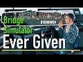 Ever Given, Navigation bridge simulator, Suez Canal. Прохождение Суэцкого канала на тренажере