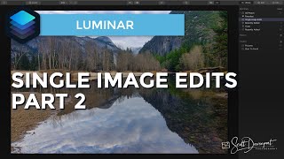 Single Image Edits In Luminar - Part 2