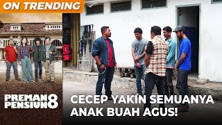 JACK DIHAJAR! Cecep Curiga Semua Pelakunya Adalah Anak Buah AGUS! | PREMAN PENSIUN 8 | EPS. 08 (4/4)