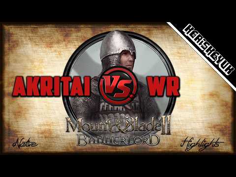 Akritai vs WR Highlights! - Mount and Blade 2 Bannerlord