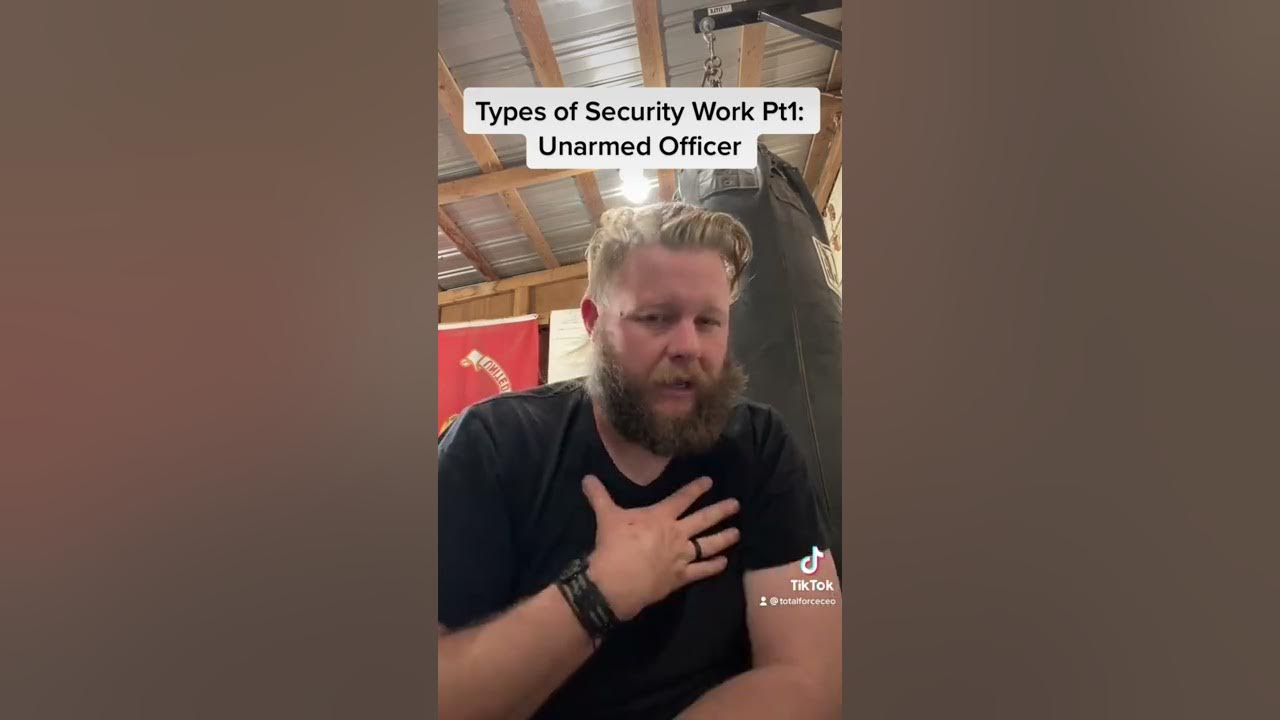 Types of Security Work Pt1 Unarmed Officer YouTube