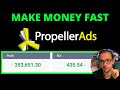 Fastest Way To Make Money on PropellerAds