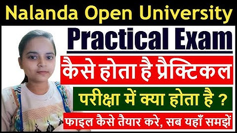 Nalanda Open University Practical Exam Details | NOU Practical Exam| NOU me Practical kaise Hota Hai