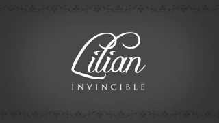 Lilian | Invincible + THANK YOU!