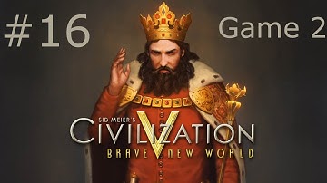 Civ 5 Multiplayer - Game 2 - Part 16 - MASSIVE ARMY w/Alex, PB & Jack