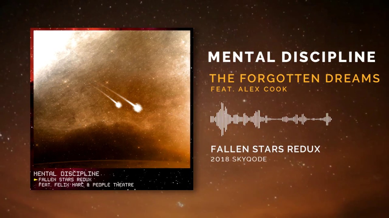 Mental Discipline - The Forgotten Dreams (feat. Alex Cook)
