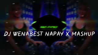 DJ Wenabest napay X mashup