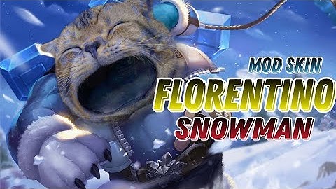 HƯỚNG DẪN MOD SKIN FLORENTINO SNOWMAN MÙA 21 UPDATE 18/02 CỰC VIP | FULL EFFECTS+ SOUND | DKN