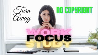 Turn Away - Focus Work Study Music | No Copyright