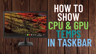 how to monitor cpu and gpu temperatures on windows 10
