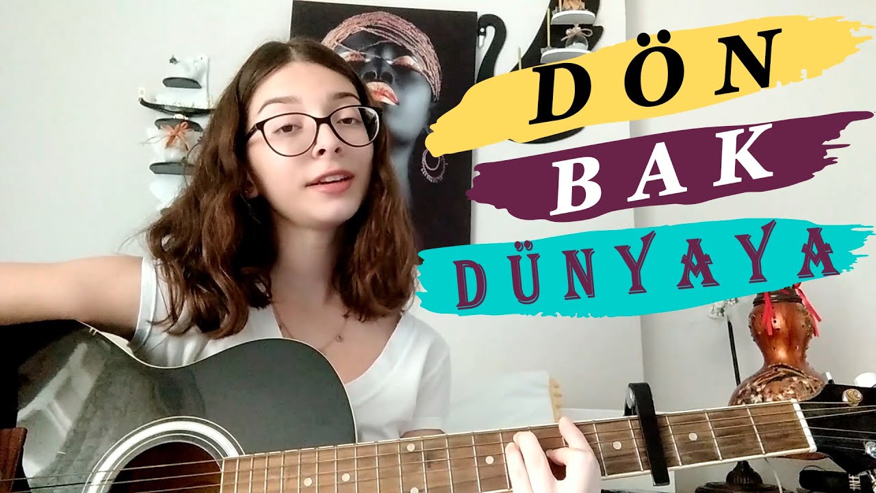 Dön Bak Dünyaya (Akustik Cover) BesteNaz feat