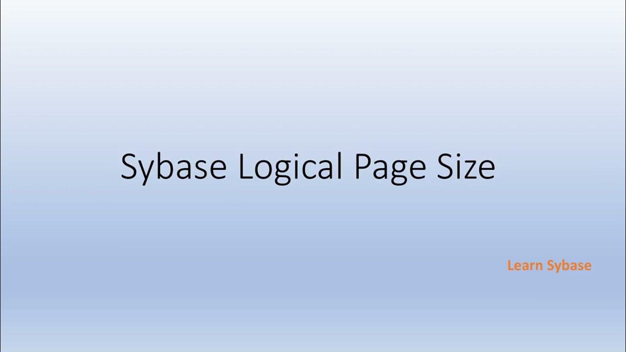 Sybase logical page sizes YouTube