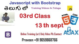 Javascript with bootstrap class 03 in telugu sept 13th praveen 9059868766 html css and ajax