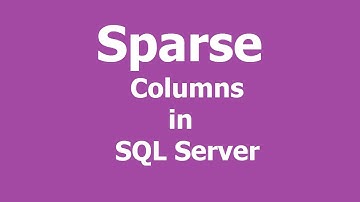 Sparse Columns - SQL Server In Arabic
