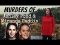 TRUE CRIME: Murders of Ashley Pond & Miranda Gaddis || Morbid Mondays