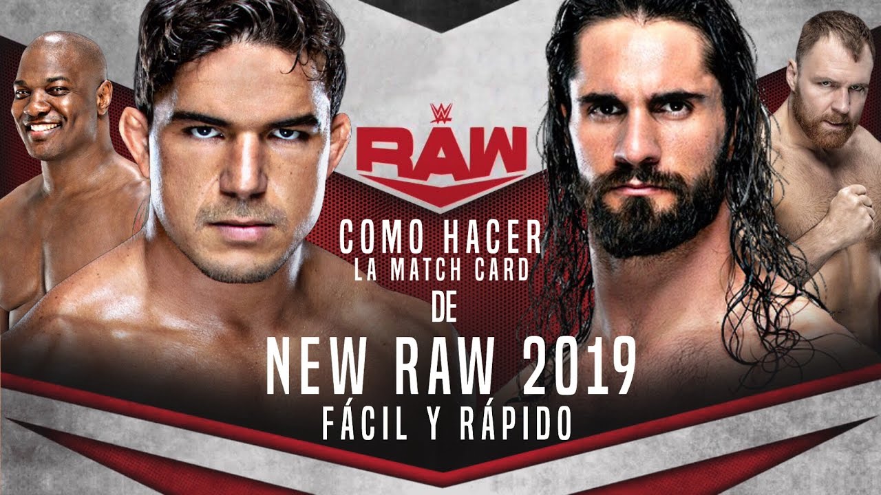 COMO HACER LA MATCH CARD DE NEW RAW 2019. - YouTube