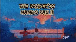 THE DRAPERS'Z!!! - NANDO PAU(s3p)‼️