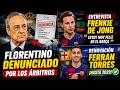 🔴ÚLTIMA HORA BARÇA🔥FLORENTINO DENUNCIADO💥ENTREVISTA DE FRENKIE Y RENOVACION DE FERRAN✅