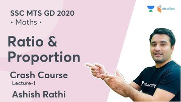 SSC MTS GD 2020 | Crash Course | Ratio & Proportion | Maths by Ashish Rathi