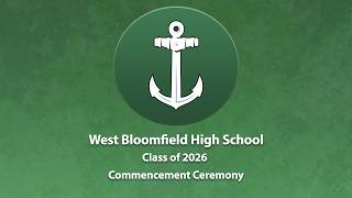 West Bloomfield High School Class of 2026 Commencement Ceremony