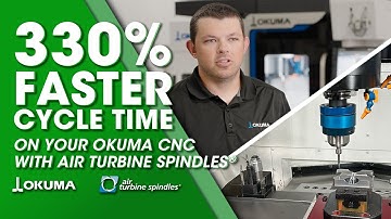 Turn Your Okuma Into a High-Speed Powerhouse With Air Turbine Tools®