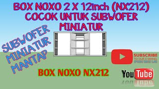 Skema box noxo nx212 ( 12 inch x2) cocok buat miniatur