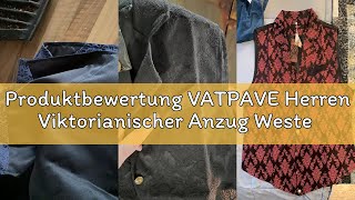 Produktbewertung VATPAVE Herren Viktorianischer Anzug Weste Steampunk Gothic Weste