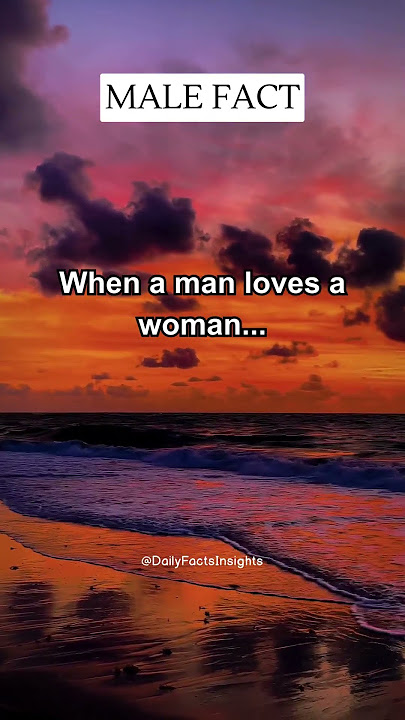 When a man loves a woman.. #shorts #psychologyfacts #subscribe