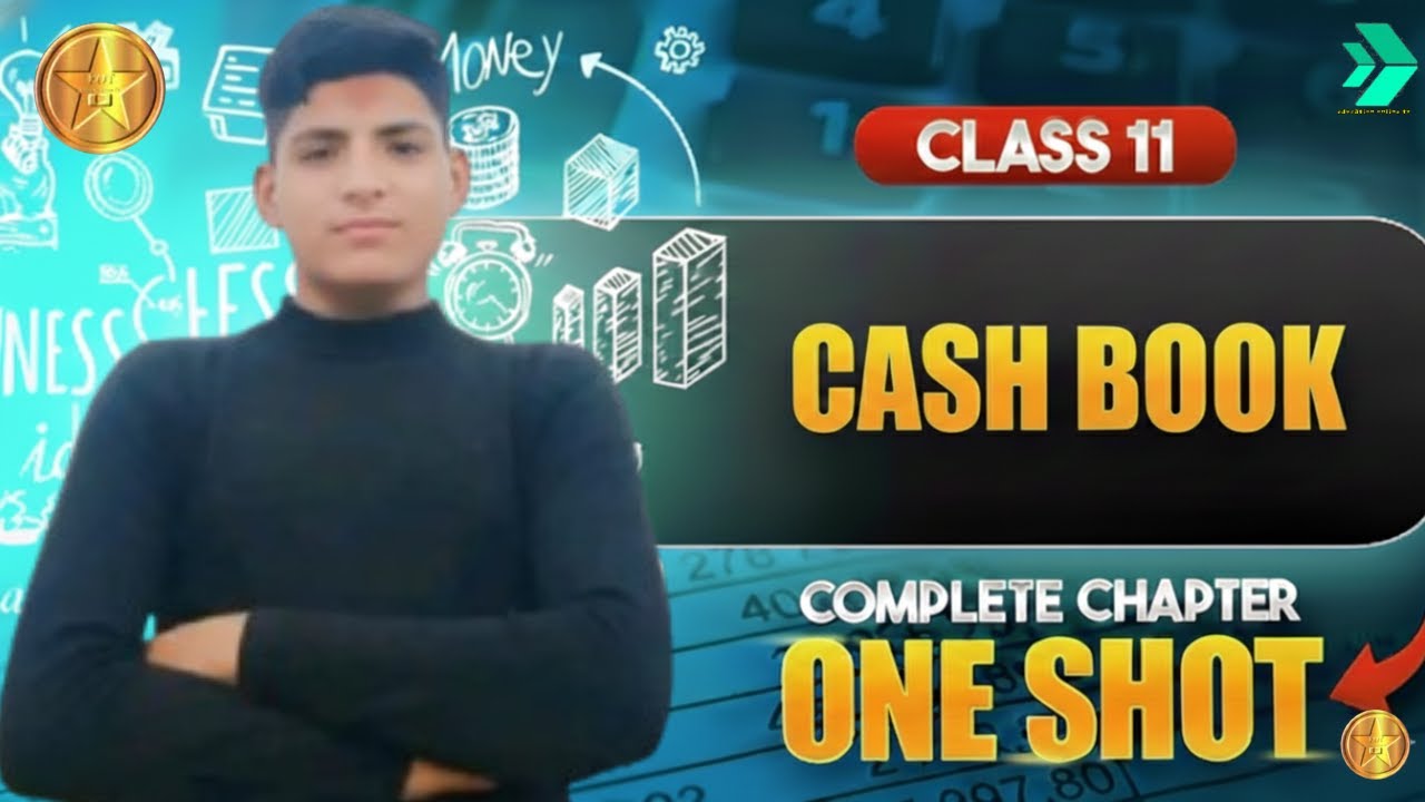 class 11 || Cash Book in 1 Shot - Everything Covered | Class 11th | Accountancy 🔥