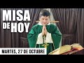 Misa de Hoy Martes 27 de Octubre 2020 con el Padre Marcos Galvis