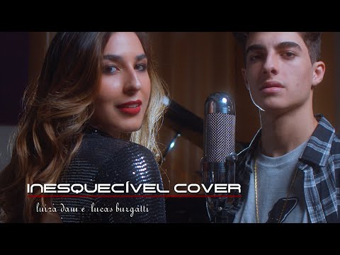 Inesquecivel - (Giulia Be feat. Luan Santana) - COVER Luiza Dam feat. Lucas Burgatti