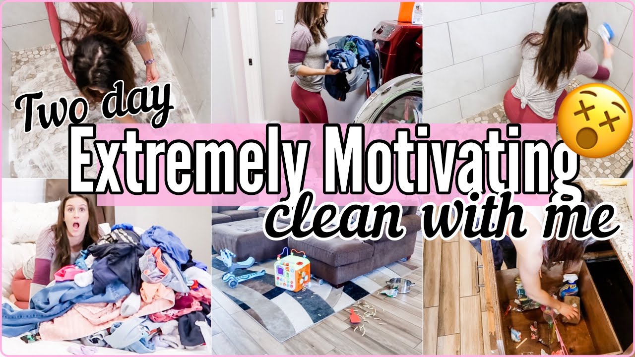 2 DAY EXTREMELY MOTIVATING CLEAN WITH ME || ALL DAY CLEANING MOTIVATION ...