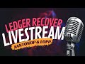 Ledger recover what the hell is happening with aantonop and lopp