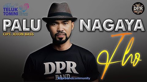 JHO - PALU NAGAYA Cipt. Jojon Bass || Lagu Kaili || Live DPR Band Palu || Festival Teluk Tomini 2024