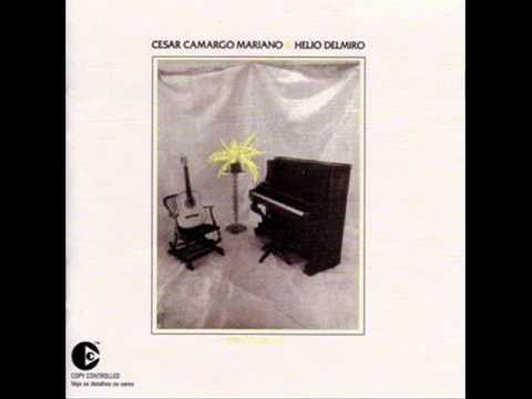 Cesar Camargo Mariano & Hlio Delmiro - Milagre dos...