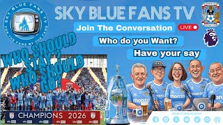 Coventry City FC LIVE Podcast | Who Should Stay? Who Should Go? | 100 Days To Go!