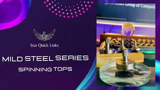 Mild Steel Series Spinning Tops By Star Quick Links