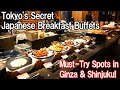 Hidden Breakfast Buffets in Ginza & Shinjuku You Don't Know About! Unlimited Japanese Delights!