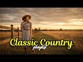Best Country Love Classics Timeless Romantic Ballads Playlist of Iconic Country Memories