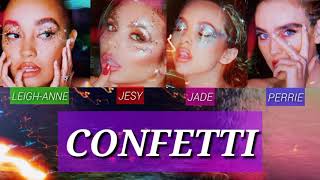 Little Mix - Confetti (Lyrics)