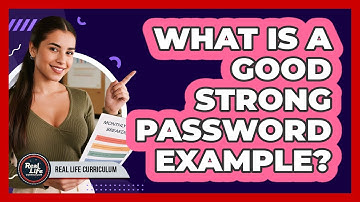 What Is a Good Strong Password Example?