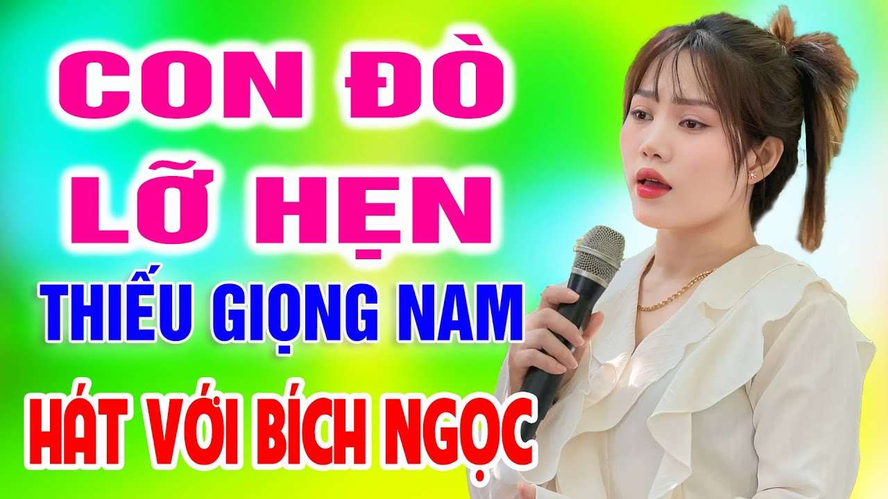 Karaoke Con Đò Lỡ Hẹn ➤ Song Ca Cùng Bích Ngọc ➤ Karaoke Thiếu Giọng Nam