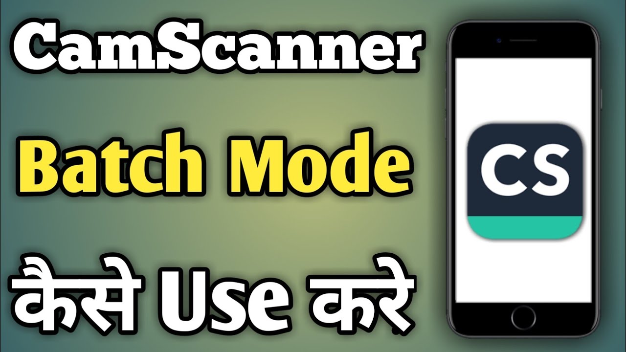Camscanner Tutorial Camscanner Batch Mode | Camscanner Tutorial Batch | Batch Mode In ...